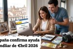 España confirma ayuda familiar de €400 en abril 2026 requisitos proceso de solicitud y fechas de desembolso