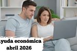 Ayuda económica abril 2026 familias reciben 400 euros inscripción y fechas confirmadas