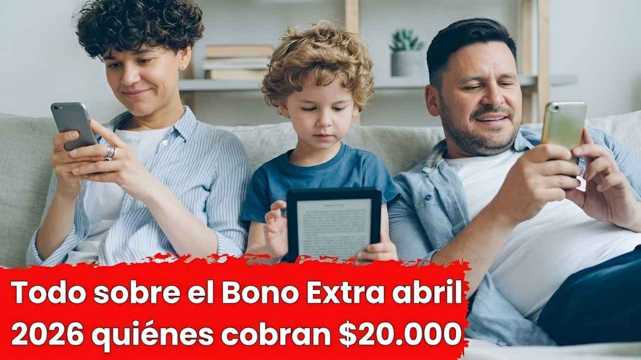 Todo sobre el Bono Extra abril 2026 quiénes cobran $20.000 y cuándo se paga en Argentina